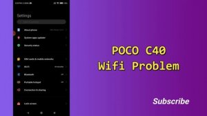 POCO C40 Wifi Problem || Wifi not working / Connection problem Fix (220333QPG)