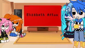 Fandoms react to each other Part 1 / Elizabeth afton