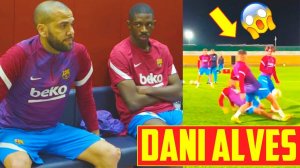 DANI ALVES SHOCKED EVERYONE AT BARCELONA at the FIRST TRAINING! That's what Alves said and did!