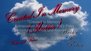 Heike&Peter - "Created In Memory" (Peter Weltner) mit Gedicht "Mutter" (Heike)