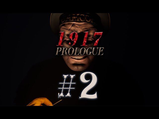 1917: The Prologue #2 прохождение смотреть онлайн