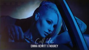 Emma Hewitt x Nourey - Collide