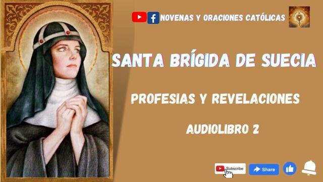 Santa Brígida de Suecia Profecias y revelacionesa Audiolibro 2 Parte 1 смотреть онлайн