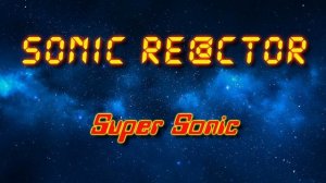 Sonic Re@ctor - Super Sonic (Electro freestyle music/Breakdance music)