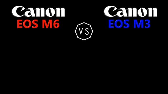 Canon EOS M6 vs Canon EOS M3 смотреть онлайн