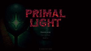 Primal Light - Новое прохождение #3, Сокрушим безликих демонов