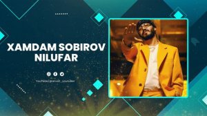 Xamdam Sobirov - Nilufar | Хамдам Собиров - Нилуфар  ( Premyera )