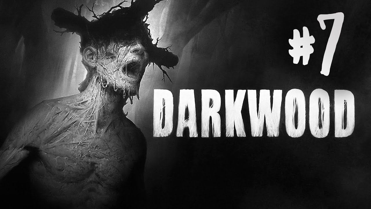 Darkwood┃Прохождение┃СТРИМ #7┃МЫ ОБРЕЧЕНЫ