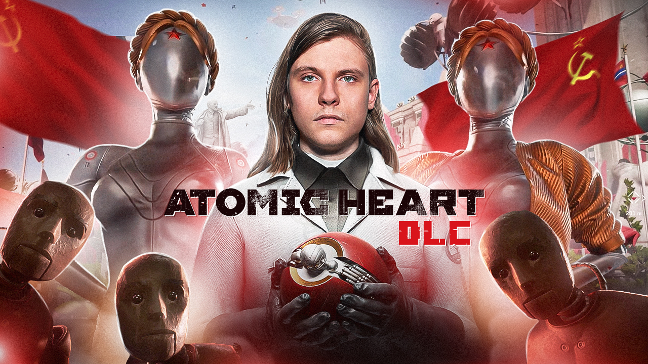НОВОЕ DLC | Atomic Heart: Инстинкт Истребления