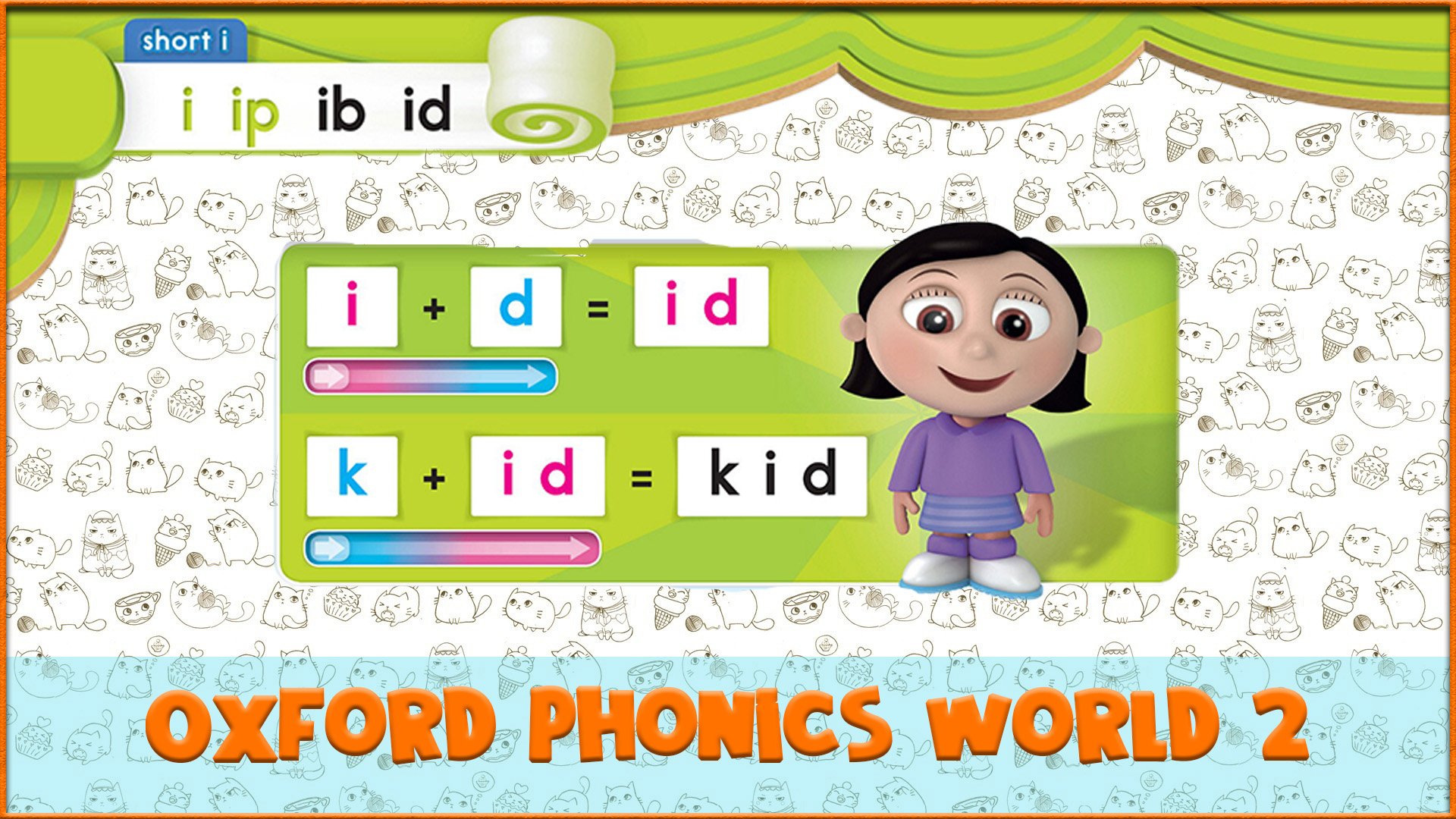 Short | id | Oxford Phonics World 2 - Short Vowels. #19