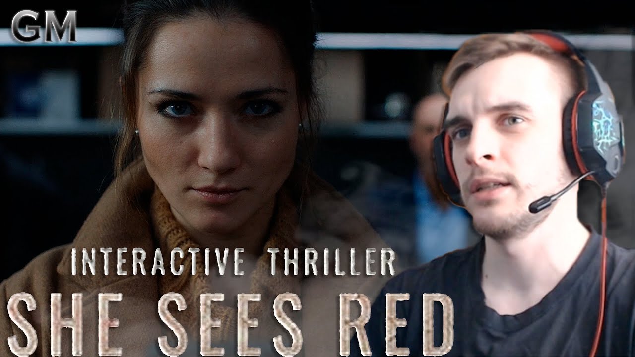 She Sees Red / интерактивный триллер (прохождение Она Сердится)