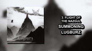 Summoning - Lugburz: #3 Flight Of The Nazgul