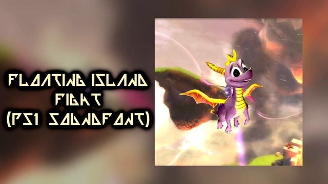The Legend of Spyro: Dawn of the Dragon - Floating Island Fight (Spyro PS1 Soundfont) смотреть онлайн