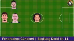 FENERBAHÇE GüNDEMi🔥Fenerbahçe Derbi ilk 11 analiz, Valencia, batshuayi, İsmail yüksek #fenerbahçe