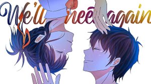 We ll Meet Again - AMV / Анимемикс