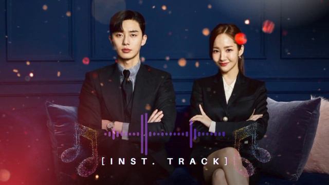 Why Is It Like This(Instrumental track) - What's Wrong with Secretary Kim OST / 김비서가 왜 그럴까 OST| смотреть онлайн
