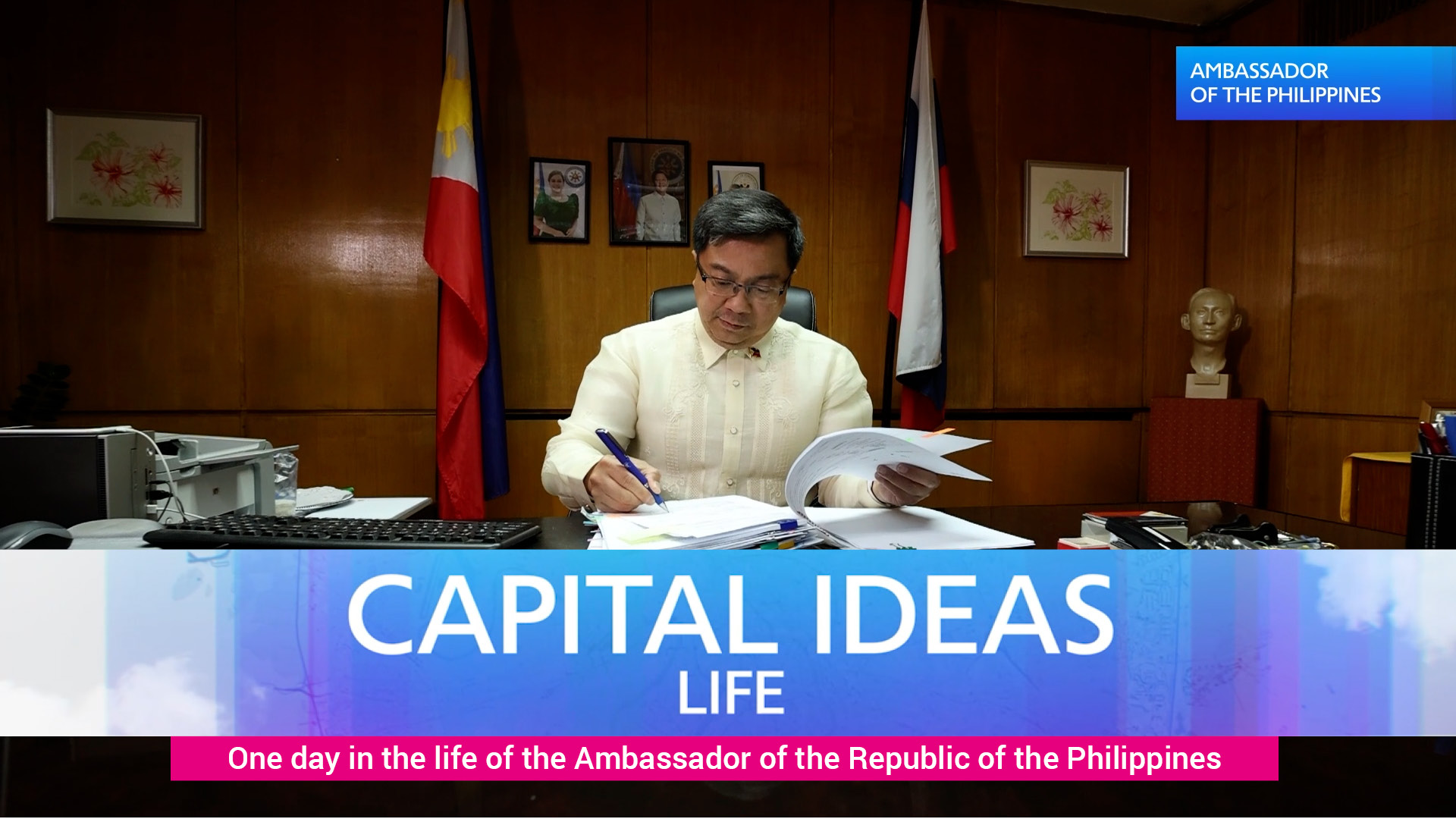 Capital Ideas Life. One day in the life of the Ambassador of the Republic of the Philippines.