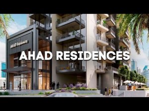 Инвестиции в недвижимость Дубая. Ahad Residence. Лучшие объекты.