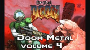 Brutal Doom v19 - The Soundtrack - Doom Metal Volume 4 - Menu Title