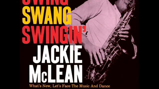 Jackie McLean Quartet - Let's Face the Music and Dance смотреть онлайн