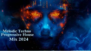 Melodic Techno & Progressive House Mix 2024