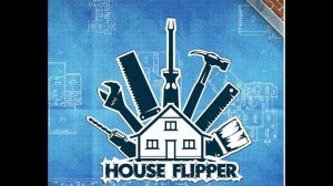 House Flipper - Дом Мечты!!!