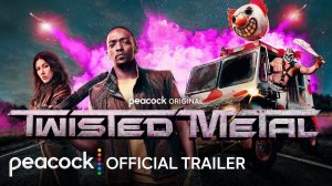 Сериал Скрежет металла, 1 сезон - Трейлер | Twisted Metal TV Series, Season 1 - Trailer | Peacock