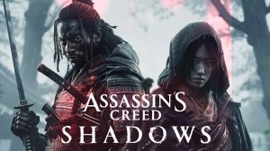 Assassin's Creed Shadows - Reveal Trailer [4K] (русская озвучка)