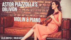 Oblivion by Astor Piazzolla | Violin & Piano