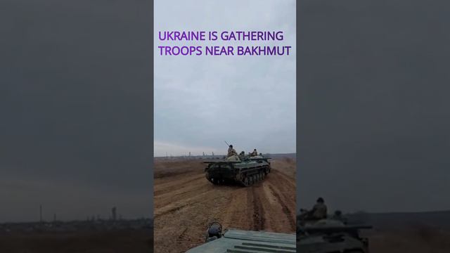 UKRAINE IS ADVANCING NEAR BAKHMUT