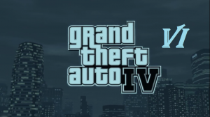 [PC] Grand Theft Auto IV -  Part 6. Работа на Брюси; Пьяный Нико за рулём