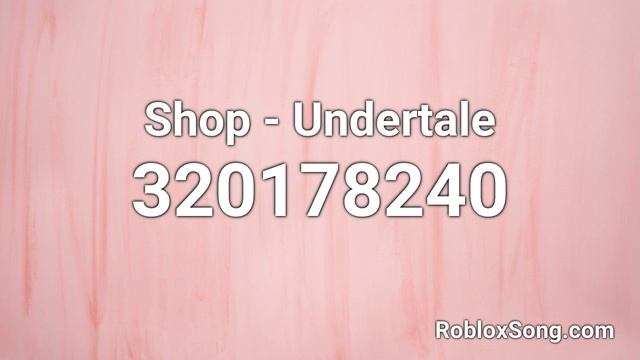 Shop - Undertale Roblox ID - Roblox Music Code смотреть онлайн