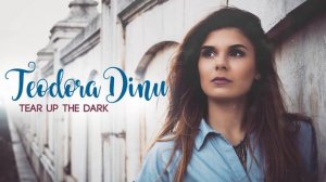 Teodora Dinu - Tear Up The Dark (Eurovision Romania 2017)