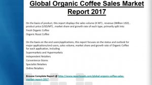 ReportsWeb - Global Organic Coffee Market Sales Report 2017