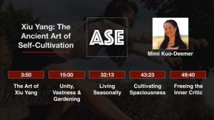 Xiu Yang: The Ancient Art of Self-Cultivation with Mimi Kuo-Deemer | ASE #15