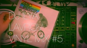 DJ ILYA LAVROV - VINYL MIX #5 (electro-house, house & club-house).mp4