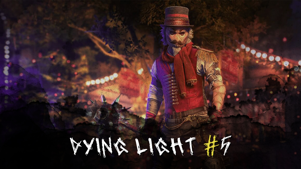 Я научился кидать ► Dying Light 2 #5