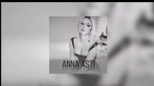 ANNA ASTI - Ночью на Кухне