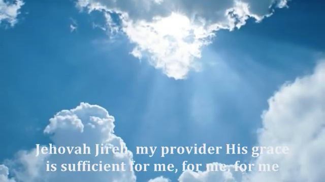 Jehovah Jireh, My provider ( with lyrics ) смотреть онлайн