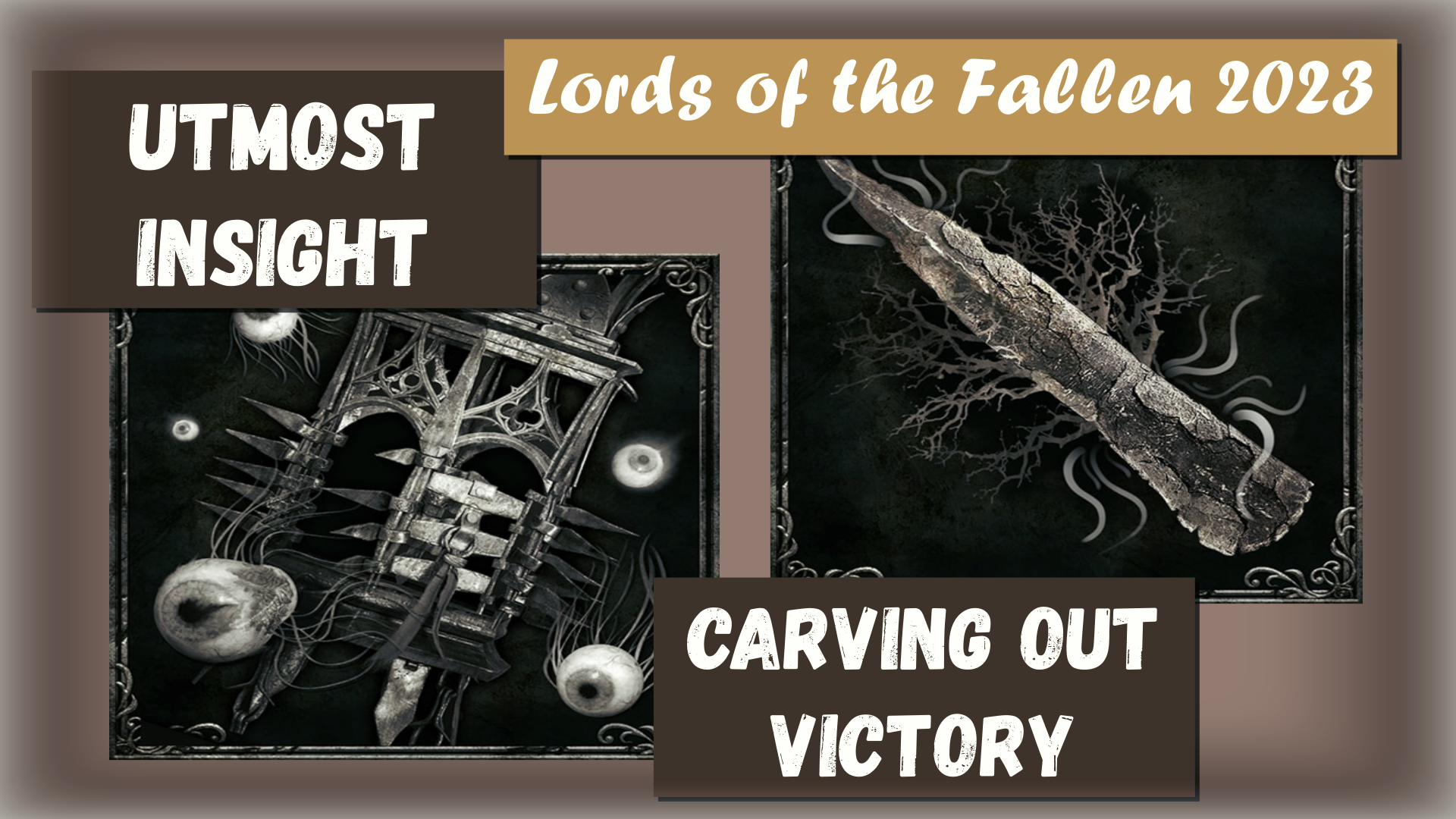 Lords of the Fallen.2023  Гайд по трофею «Carving Out Victory» и «Utmost Insight» Где найти зубило.