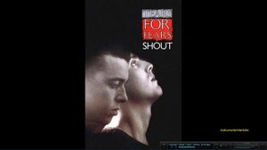 Shout - Tears For Fears