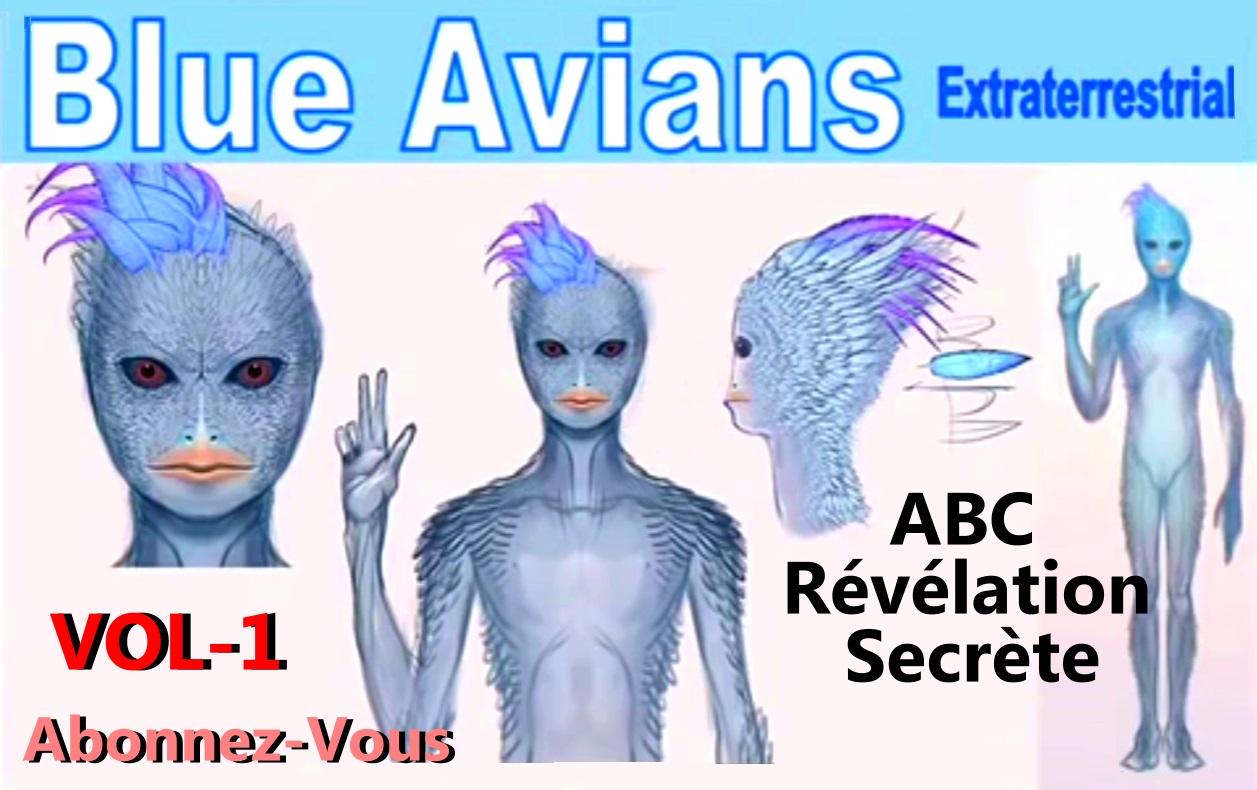 La Race amie BLUE AVIANS Extraterrestre Vol-1 - Le Message a L’Humanité