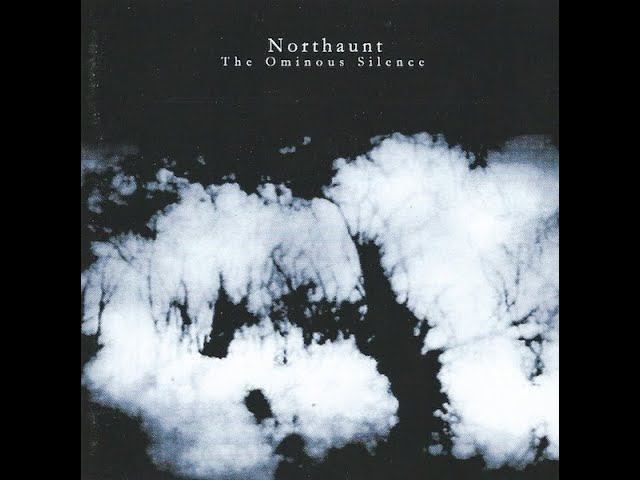 Dark Ambient ✷ Northaunt ✷ The Ominous Silence ✷ Meditative - Minimalism - Occult