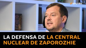 "Vemos la amenaza y no tenemos miedo": los planes de protección de la central nuclear de Zaporozhie