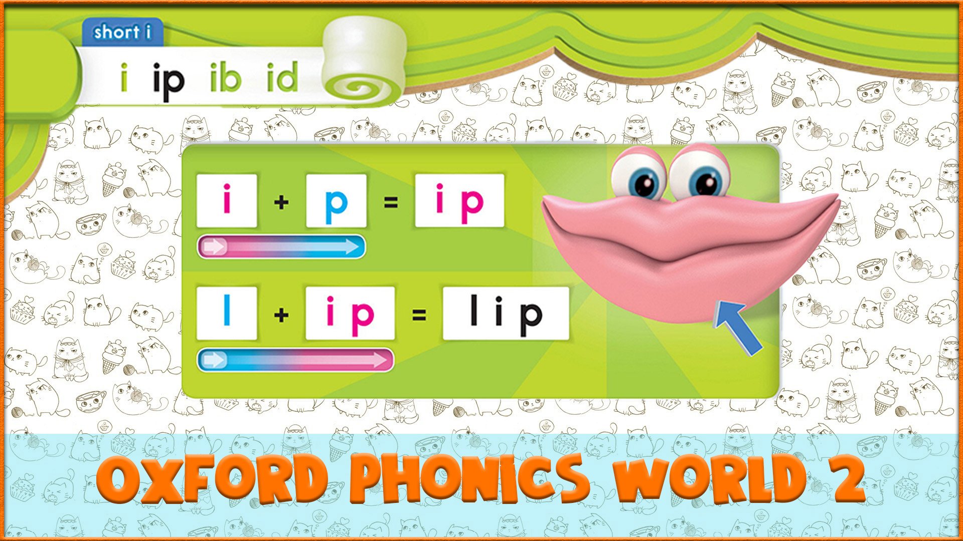 Short | ip | Oxford Phonics World 2 - Short Vowels. #17