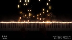 【BENDY AND THE INK MACHINE】 Build Our Machine | Piano cover