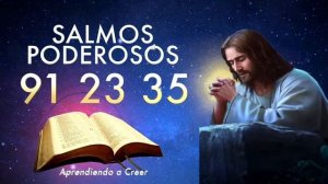 SALMO 91 SALMO 23 SALMO 35  "ORACION MILAGROSA A JESUS "  #salmos #salmo91 #oraciónpoderosa