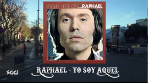 Raphael-Yo soy aquel