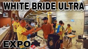 WHITE BRIDE ULTRA 2022 _ EXPO _ ПОЛУЧАЮ НОМЕР НА БЕЛУЮ НЕВЕСТУ _ ГЕЛЕНДЖИК _ СТАРТОВЫЙ ПАКЕТ