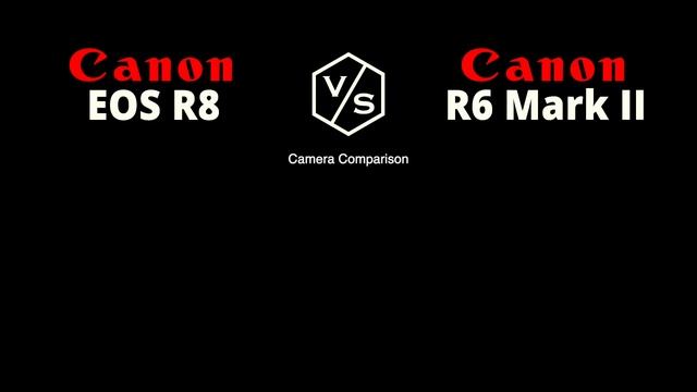Canon EOS R8 vs Canon EOS R6 Mark II смотреть онлайн
